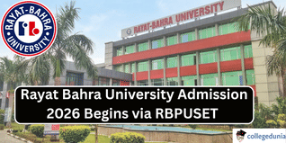 Rayat Bahra University Admission 2026 Begins via RBPUSET; Apply Now @rbuchd.in